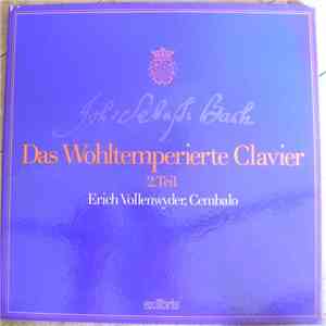 Joh. Seb. Bach –  Erich Vollenwyder - Das Wohltemperierte Clavier, 2. Teil
