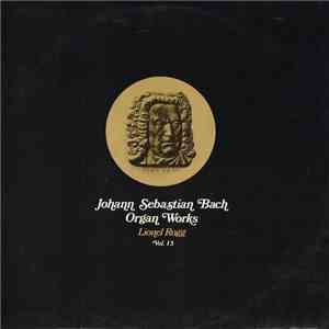 Johann Sebastian Bach / Lionel Rogg - Organ Works Vol. 15