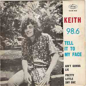 Keith - Tell It To My Face