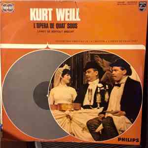 Kurt Weill - L'Opera De Quat' Sous (Livret De Bertolt Becht)