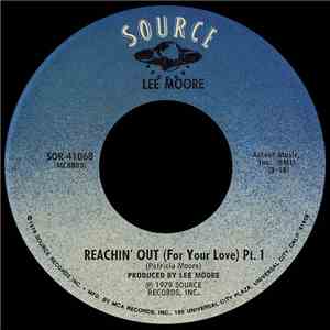 Lee Moore - Reachin' Out (For Your Love)