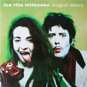 Les Rita Mitsouko - Tongue Dance