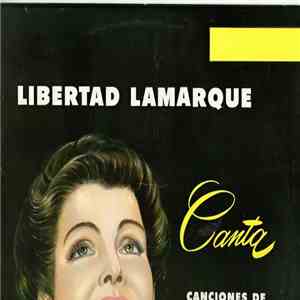 Libertad Lamarque - Canta Las Canciones De María Crever