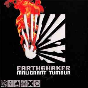 Malignant Tumour - Earthshaker