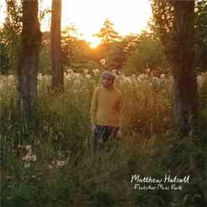 Matthew Halsall - Fletcher Moss Park