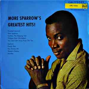 Mighty Sparrow - More Sparrow's Greatest Hits!