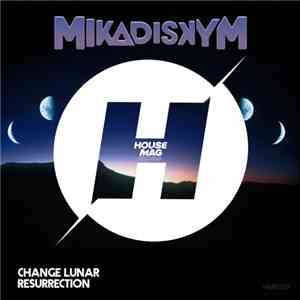 Mikadiskym - Change Lunar