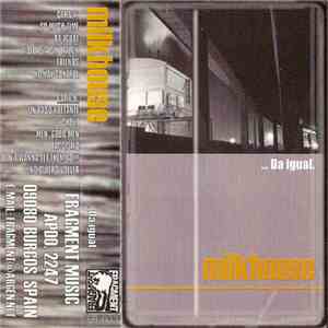 Milkhouse - ...Da Igual