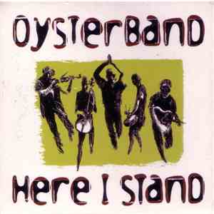 Oysterband - Here I Stand