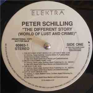 Peter Schilling - The Different Story (World Of Lust And Crime)
