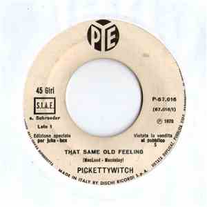 Pickettywitch / Status Quo - That Same Old Feeling / Down The Dustpipe