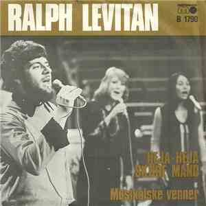 Ralph Levitan - Heja-Heja Skøre Mand / Musikalske Venner