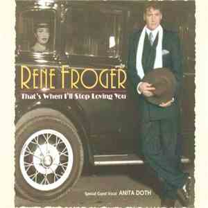 Rene Froger feat. Anita Doth - That's When I'll Stop Loving You