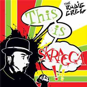Rudie Crew - This Is Skragga!!!