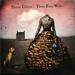 Shawn Colvin - These Four Walls