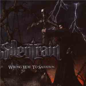 Silentrain - Wrong Way To Salvation
