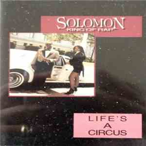 Solomon King Of Rap - Life's A Circus