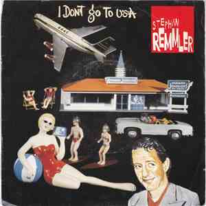 Stephan Remmler - I Don't Go To USA