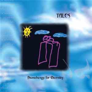 Tales - Stonehenge For Eternity