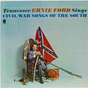 Tennessee Ernie Ford - Tennessee Ernie Ford Sings Civil War Songs Of The So ...