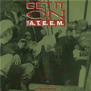 The A.T.E.E.M. - Get It On