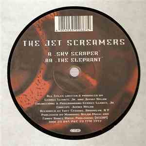 The Jet Screamers - Sky Scraper / The Elephant