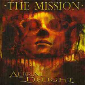 The Mission - Aural Delight
