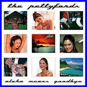 The Pettyfords - Aloha Means Goodbye
