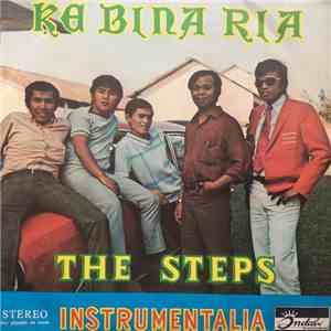 The Steps - Ke Bina Ria