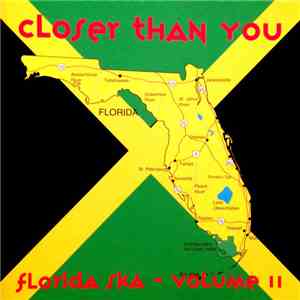 Various - Closer Than You: Florida Ska Vol. 2