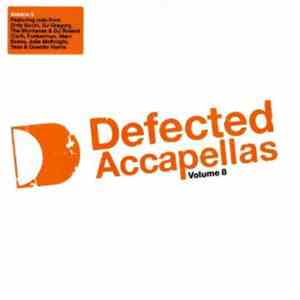 Various - Defected Accapellas Volume 8