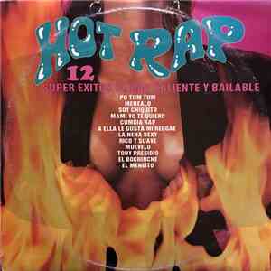 Various - Hot Rap 12 Super Exitos De Rap Caliente Y Bailable