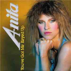 A-nita - You've Got Me Keyed Up