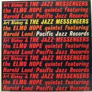 Art Blakey & The Jazz Messengers / The Elmo Hope Quintet Featuring Harold Land - Art Blakey & The Jazz Messengers / The Elmo Hope Quintet Featuring Harold Land
