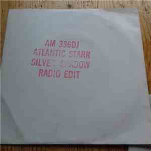 Atlantic Starr - Silver Shadow