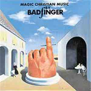 Badfinger - Magic Christian Music