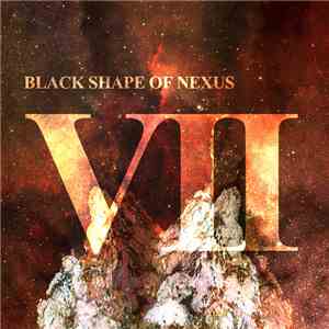 Black Shape Of Nexus - VII