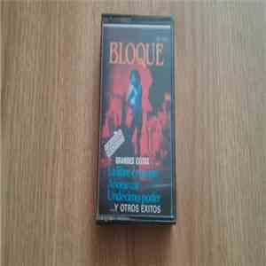 Bloque - Grandes Exitos
