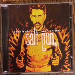 Bradleyboy Mac Arthur - Salt Gun