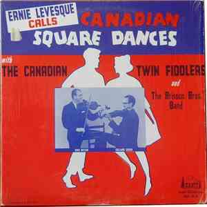 Canadian Twin Fiddlers, The Brisson Bros. Band, Ernie Levesque - Canadian S ...
