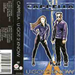 Cappella - U Got To Know