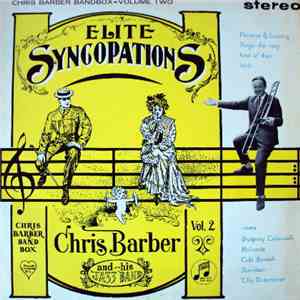 Chris Barber's Jazz Band - Elite Syncopations (Chris Barber Bandbox-Volume Two)