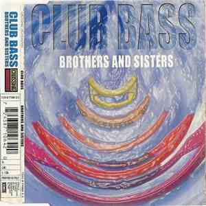 Club Bass - Brothers And Sisters