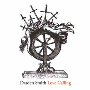 Darden Smith - Love Calling