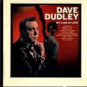Dave Dudley - My Kind Of Love