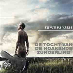 Erwin de Vries - De Tocht Van De Noakende Zunderling