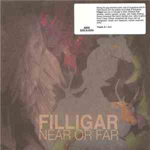 Filligar - Near Or Far