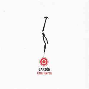 Garzón - Otra Fuerza