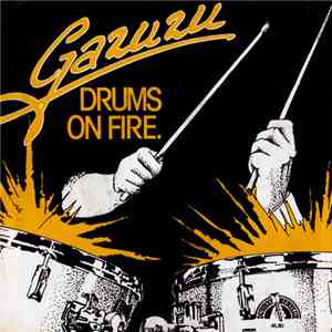Gazuzu - Drums On Fire
