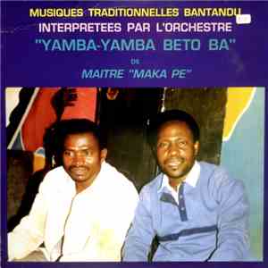Grand Maître Makengo Makape & Yamba-Yamba Beto Ba - Musiques Traditionnelle ...